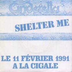 Cinderella (USA) : Shelter Me (French Promo)